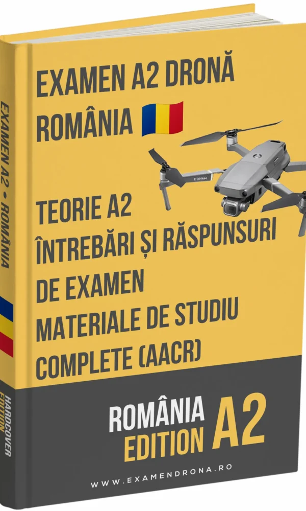 Examen dronă A2 România – Teorie avansată, materiale complete și peste 500 de întrebări tip examen cu răspunsuri - imagine 1